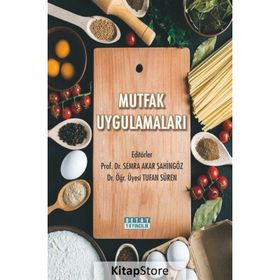 Mutfak Uygulamaları - Semra Akar Şahingöz