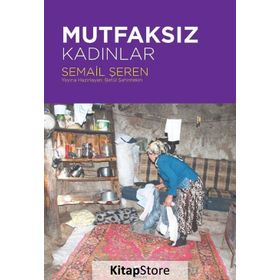 Mutfaksız Kadınlar - Semail Şeren
