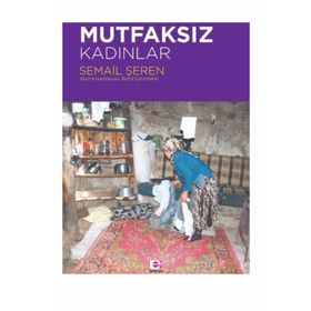 Mutfaksız Kadınlar - Semail Şeren
