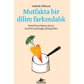 Mutfakta Bir Dilim Farkındalık Pegasus Yayınları