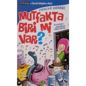 MUTFAKTA BIRI MI VAR? - FIRUZAN GÜRBÜZ