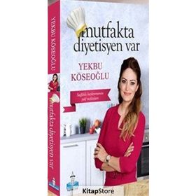 Mutfakta Diyetisyen Var - Yekbu Köseoğlu