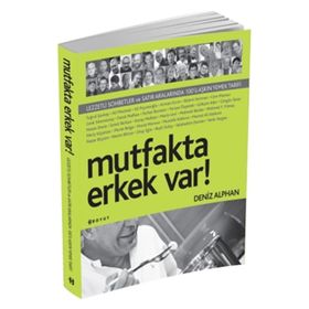MUTFAKTA ERKEK VAR! - DENIZ ALPHAN