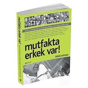 MUTFAKTA ERKEK VAR! - DENIZ ALPHAN