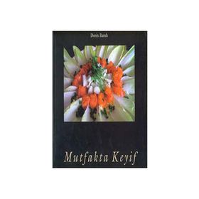 MUTFAKTA KEYIF - DORIN BARUH