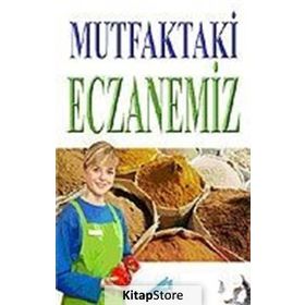 MUTFAKTAKI ECZANEMIZ - ELIF ILGIN AY