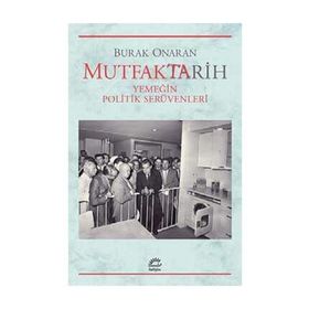 Mutfaktarih - Burak Onaran