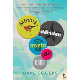 MÜTHİŞ DAHIDEN HAZIN BIR ESER - DAVE EGGERS