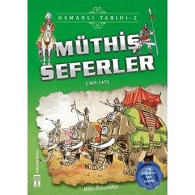Müthiş Seferler-Osmanlı Tarihi 2 - Metin Özdamarlar