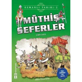Müthiş Seferler-Osmanlı Tarihi 2 - Metin Özdamarlar