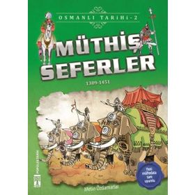Müthiş Seferler-Osmanlı Tarihi 2 - Metin Özdamarlar