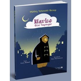 Müthiş Yetenekli Bozayı Marko Bize Taşınıyor - Gerry Boland