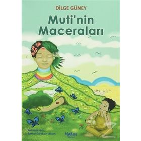 Muti’nin Maceraları - Dilge Güney