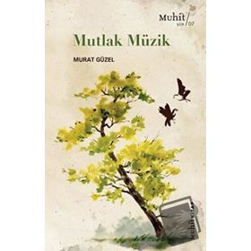 Mutlak Müzik - Murat Güzel