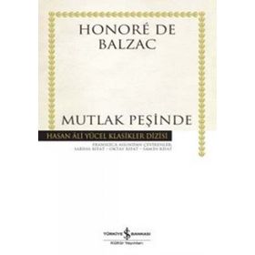 MUTLAK PEŞİNDE - HONORE DE BALZAC
