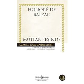 MUTLAK PEŞİNDE - HONORE DE BALZAC