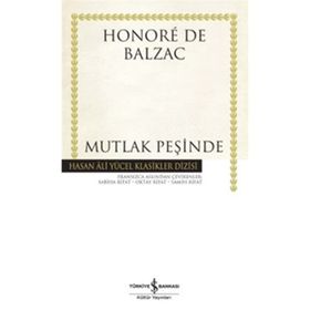 MUTLAK PEŞİNDE - HONORE DE BALZAC