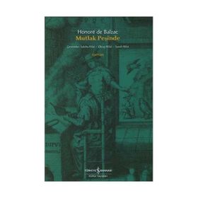 MUTLAK PEŞİNDE - HONORE DE BALZAC