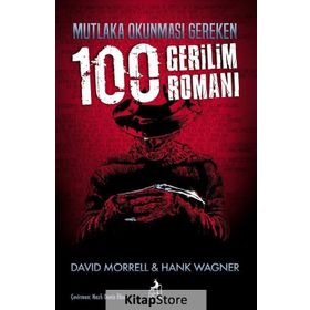 Mutlaka Okunması Gereken 100 Gerilim Romanı - David Morrell