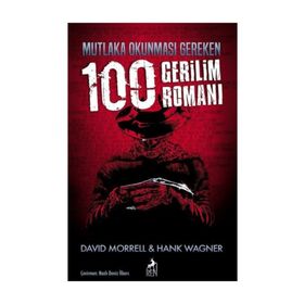 Mutlaka Okunması Gereken 100 Gerilim Romanı - David Morrell