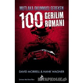 Mutlaka Okunması Gereken 100 Gerilim Romanı - David Morrell