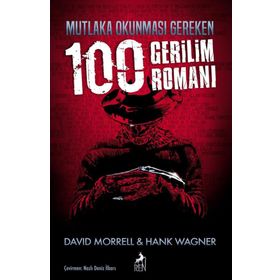 Mutlaka Okunması Gereken 100 Gerilim Romanı - David Morrell