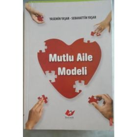 MUTLU AILE MODELI - YASEMIN YAŞAR;SEBAHATTIN YAŞAR