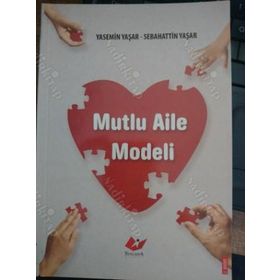 MUTLU AILE MODELI - YASEMIN YAŞAR;SEBAHATTIN YAŞAR