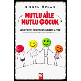 Mutlu Aile Mutlu Çocuk - Birsen Özkan
