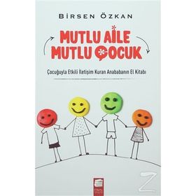 Mutlu Aile Mutlu Çocuk - Birsen Özkan