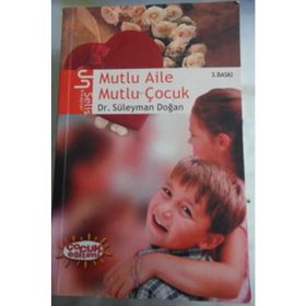 MUTLU AILE MUTLU ÇOCUK - SÜLEYMAN DOĞAN