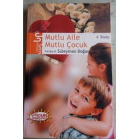 MUTLU AILE MUTLU ÇOCUK - SÜLEYMAN DOĞAN