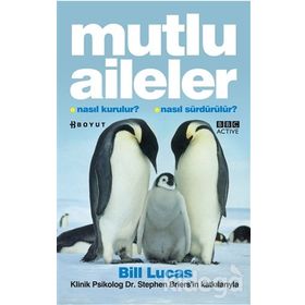MUTLU AILELER NASIL KURULUR? NASIL SÜRDÜRÜLÜR? - BILL LUCAS;STEPHEN BRIERS