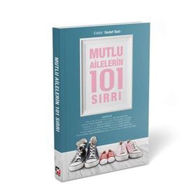 Mutlu Ailelerin 101 Sırrı - Nilüfer Coşkun