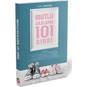 Mutlu Ailelerin 101 Sırrı - Nilüfer Coşkun