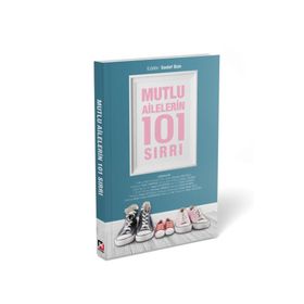 Mutlu Ailelerin 101 Sırrı - Nilüfer Coşkun