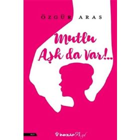 Mutlu Aşk da Var! - Özgür Aras