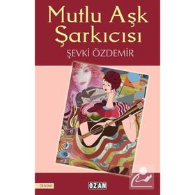 Mutlu Aşk Şarkıcısı - Şevki Özdemir