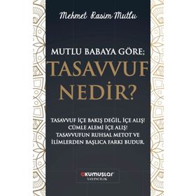 Mutlu Baba'ya Göre Tasavvuf Nedir? - Mehmet Rasim Mutlu