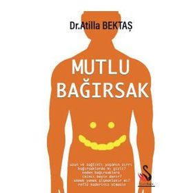 Mutlu Bağırsak - Atilla Bektaş