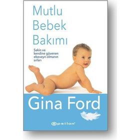 Mutlu Bebek Bakımı - Gina Ford