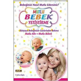 Mutlu Bebek Yetiştirme / E. Şekercioğlu
