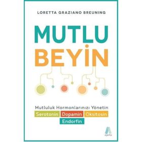 Mutlu Beyin - Loretta Graziano Breuning