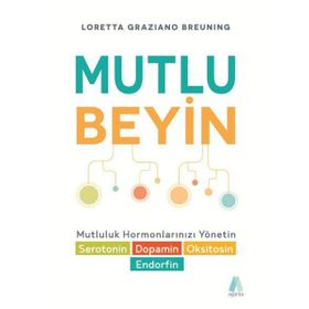Mutlu Beyin - Loretta Graziano Breuning