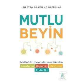 Mutlu Beyin - Loretta Graziano Breuning