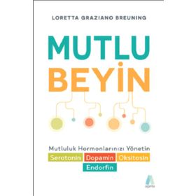 Mutlu Beyin - Loretta Graziano Breuning