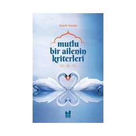 Mutlu Bir Ailenin Kriterleri - Halit Yıldız