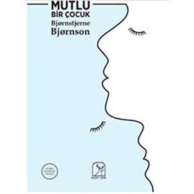 Mutlu Bir Çocuk - Bjornstjerne Bjornson