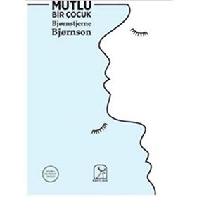 Mutlu Bir Çocuk - Bjornstjerne Bjornson