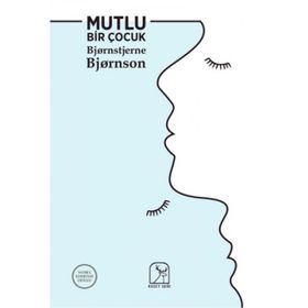 Mutlu Bir Çocuk - Bjornstjerne Bjornson